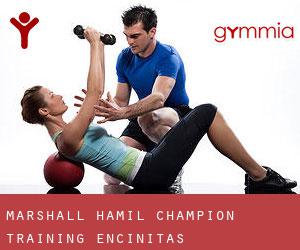 Marshall Hamil Champion Training (Encinitas)