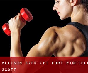Allison Ayer, CPT (Fort Winfield Scott)