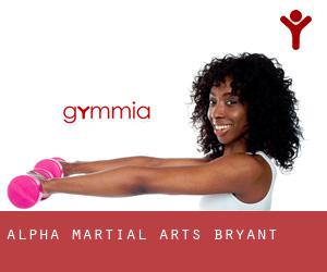Alpha Martial Arts (Bryant)