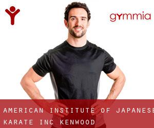 American Institute of Japanese Karate Inc (Kenwood)