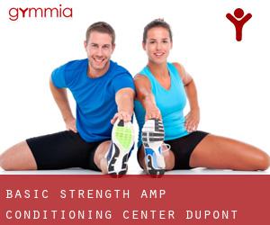 Basic Strength & Conditioning Center (DuPont)