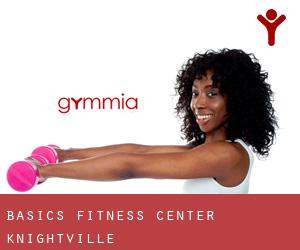 Basics Fitness Center (Knightville)