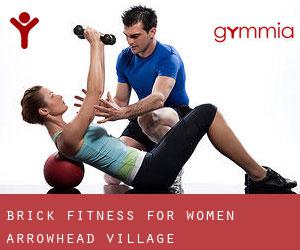 Brick Fitness For Women (Arrowhead Village)