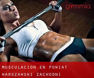Musculación en Powiat warszawski zachodni