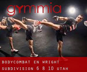 BodyCombat en Wright Subdivision 6, 8, 10 (Utah)