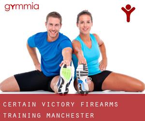 Certain Victory Firearms Training (Manchester)