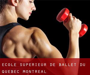École Supérieur de Ballet du Québec (Montreal)