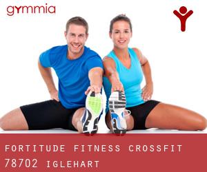 Fortitude Fitness - Crossfit 78702 (Iglehart)
