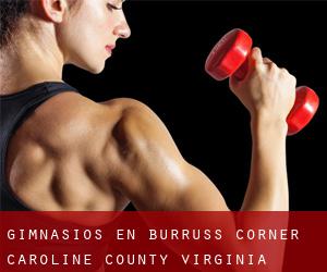 gimnasios en Burruss Corner (Caroline County, Virginia)