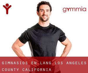 gimnasios en Lang (Los Angeles County, California)