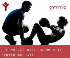 Greenbriar Hills Community Center (Bel Air)