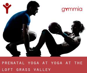 Prenatal Yoga At Yoga At the Loft (Grass Valley)