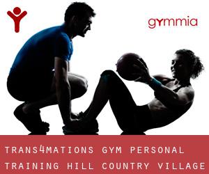 Trans4mations Gym Personal Training (Hill Country Village)